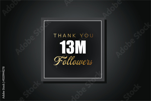 13000000 OR 13m followers celebration. Thank you 13000000 followers congratulation template banner. banner for social 13m friends and followers. celebrate subscribers and followers. 