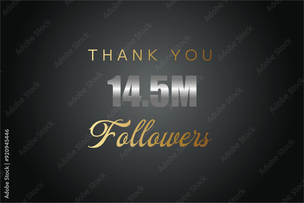 14500000 OR 14.5m followers celebration. Thank you 14500000 followers congratulation template banner. banner for social 14.5m friends and followers. celebrate subscribers and followers.
14500000 OR 14.5m followers celebration. Thank you 14500000 followers congratulation template banner. banner for social 14.5m friends and followers. celebrate subscribers and followers.