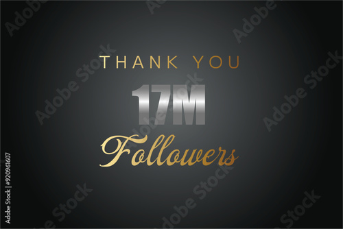 17000000  OR 17m followers celebration. Thank you 17000000  followers congratulation template banner. banner for social 17m friends and followers. celebrate subscribers and followers.
 photo