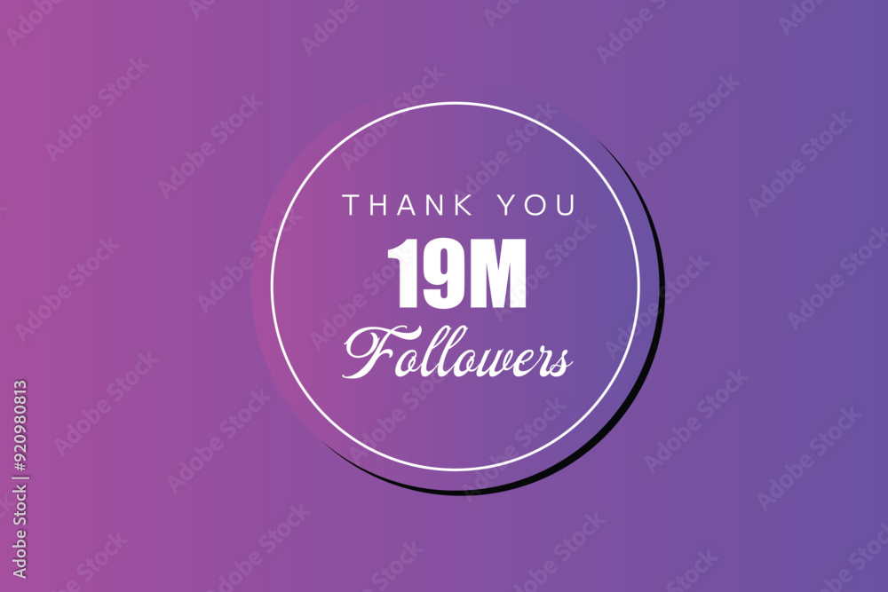 19000000 OR 19m followers celebration. Thank you 19000000 followers congratulation template banner. banner for social 19m friends and followers. celebrate subscribers and followers.
19000000 OR 19m followers celebration. Thank you 19000000 followers congratulation template banner. banner for social 19m friends and followers. celebrate subscribers and followers.