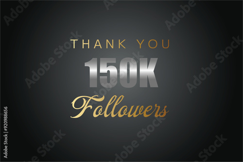 150000 OR 150k followers celebration. Thank you 150000 followers congratulation template banner. banner for social 150k friends and followers. celebrate subscribers and followers.
