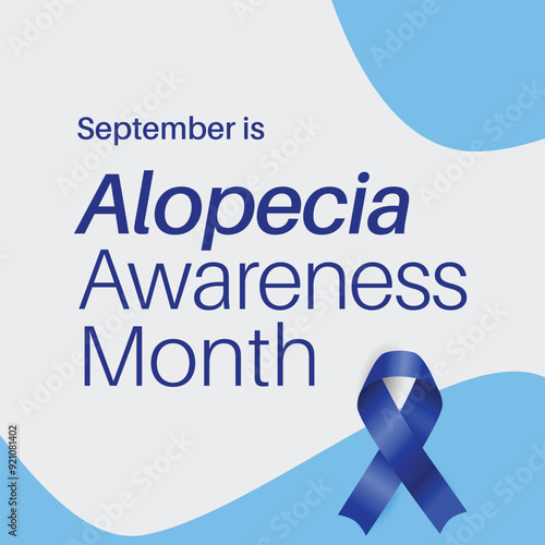September is Alopecia Awareness Month. Advocacy banner for hair loss education. Blue ribbon for hope on solid background.