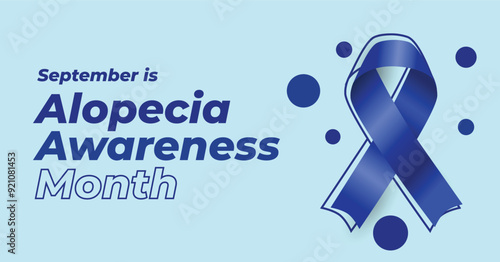 September is Alopecia Awareness Month. Advocacy banner for hair loss education. Blue ribbon for hope on solid background.