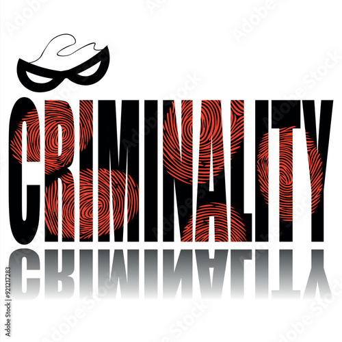 Criminality poster. Vector poster on a social theme. Word criminality on white background with reflection.