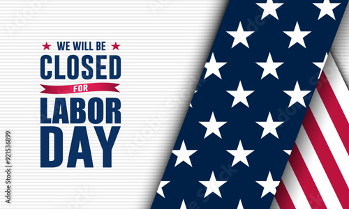 Happy Labor day with we will be closed text background vector illustration 