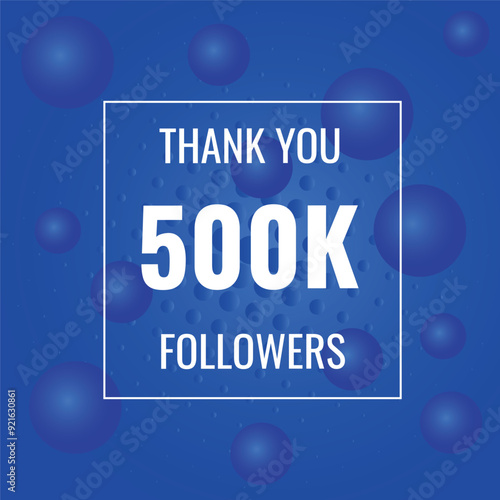 500000 OR 500k followers celebration. Thank you 500000 followers congratulation template banner. banner for social 500k friends and followers. celebrate subscribers and followers.
