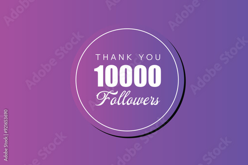10000 OR 10k followers celebration. Thank you 10000 followers congratulation template banner. banner for social 10k friends and followers. celebrate subscribers and followers.
