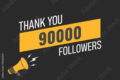 90000 OR 90k followers celebration. Thank you 90000 followers congratulation template banner. banner for social 90k friends and followers. celebrate subscribers and followers.
 photo