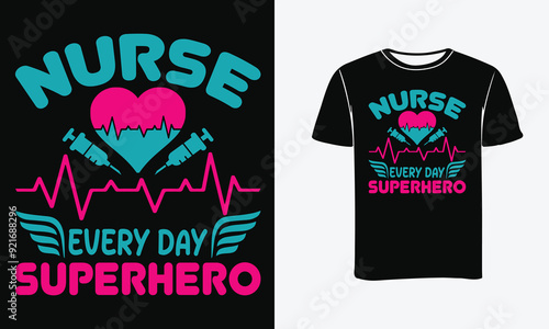 Nurse every day superhero nursing t-shirt design - Print, Poster . 