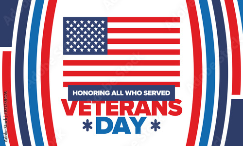 Veterans Day in United States. Federal holiday, celebrated annual in November 11. Honoring all who served. Patriotic american military concept. Poster, card, banner and background. Vector illustration