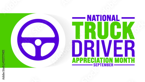 National Truck Driver Appreciation Month is observed every year in September. Holiday concept. Template for background, banner, card, poster, placard, design template with unique shapes.