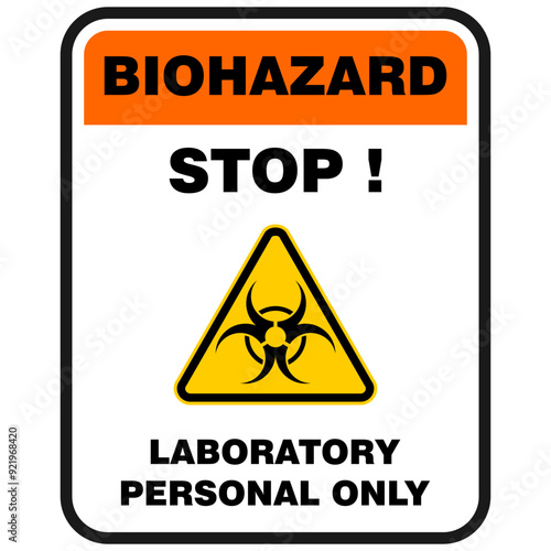 Stop, Biohazard laboratory personal Only, sign and sticker vector