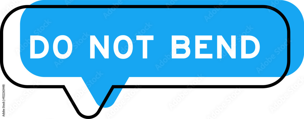 Speech banner and blue shade with word do not bend on white background Speech banner and blue shade with word do not bend on white background