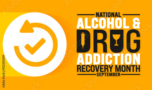 National Alcohol and Drug Addiction Recovery Month is observed every year in September. Holiday concept. Template for background, banner, card, poster, placard, design template with unique shapes