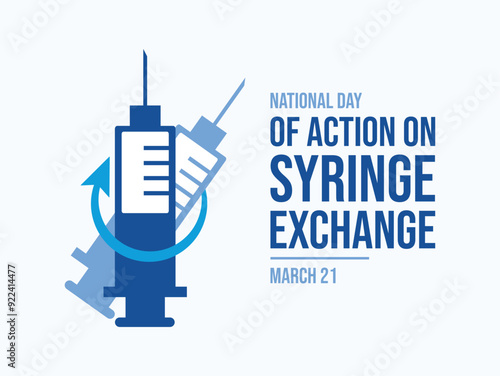 National Day of Action on Syringe Exchange poster vector illustration. Exchange of syringes and needles icon vector. Template for background, banner, card. March 21 every year. Important day