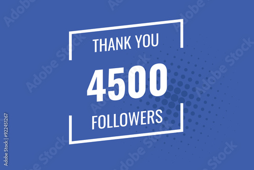 4500 OR 4.5k followers celebration. Thank you 4500   followers congratulation template banner. banner for social 4.5k friends and followers. celebrate subscribers and followers.
