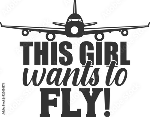 This Girl Wants To Fly - Aviation Illustration