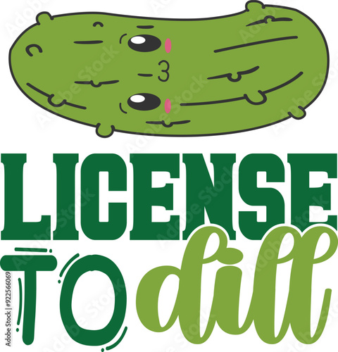 License To Dill - Pickles Illustration