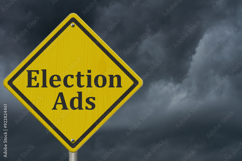 Yellow warning Election Ads road sign Yellow warning Election Ads road sign