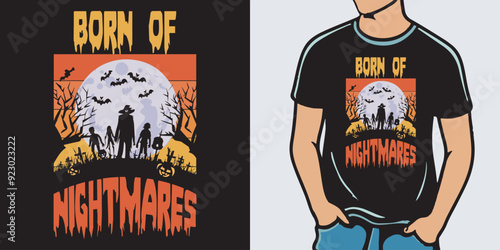 Born of nightmares, Happy Halloween modern trendy celebration t-shirt design