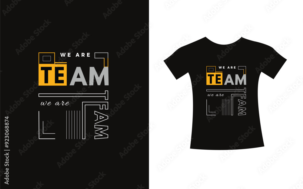 We are team t shirt typography slogan design apparel for print modern type vector. We are team t shirt typography slogan design apparel for print modern type vector.