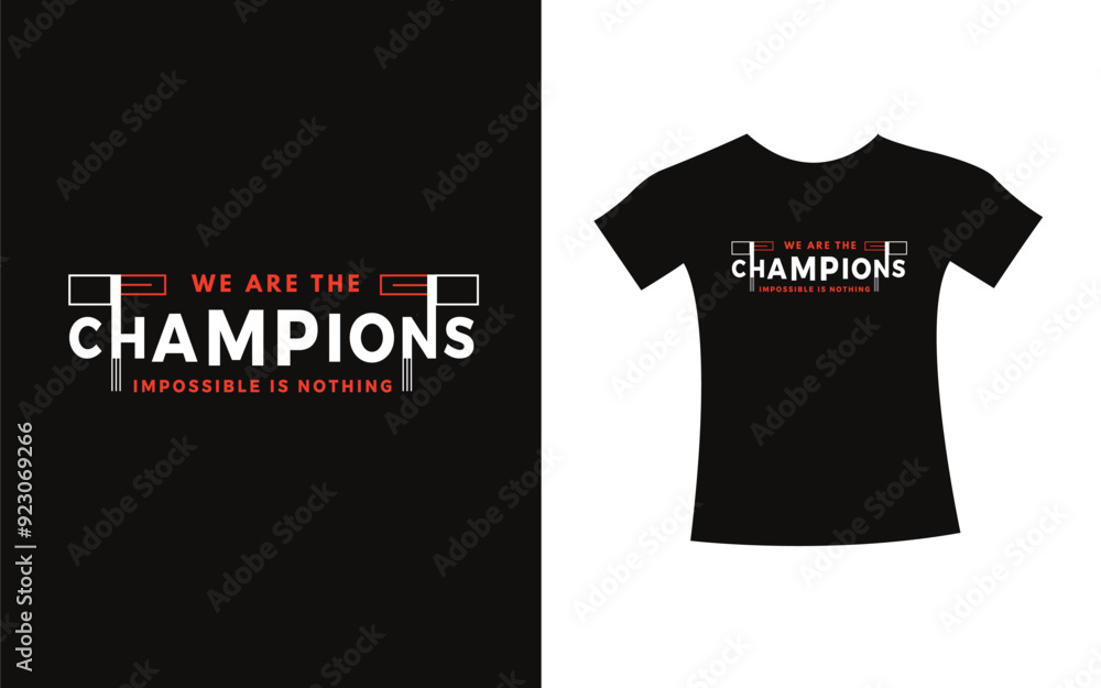 We are champions t shirt typography slogan design apparel for print modern type vector. We are champions t shirt typography slogan design apparel for print modern type vector.