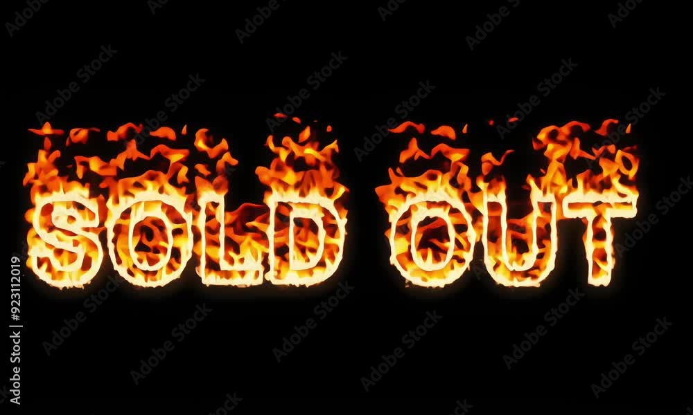 Fiery text animation 'SOLD OUT' with realistic flames on a dark background
Fiery text animation 'SOLD OUT' with realistic flames on a dark background