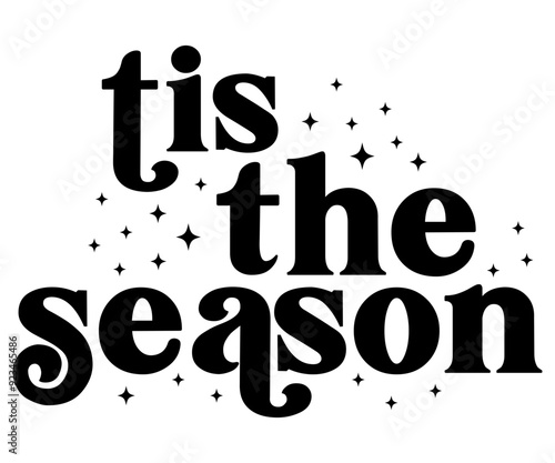 tis the season Svg,Christmas ,Winter,Retro Christmas, Merry mama,Holly Jolly,Mama,Retro 


