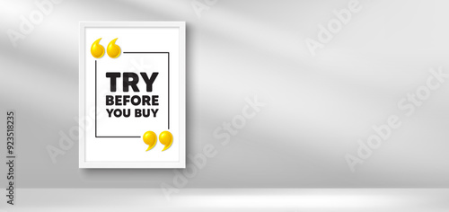 Photo frame banner. Try before you buy tag. Special offer price sign. Advertising discounts symbol. Try before you buy picture frame message. 3d comma quotation. Vector
