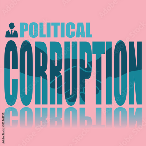 Political corruption poster. Vector poster on a social theme. Word political corruption on pink background with reflection.