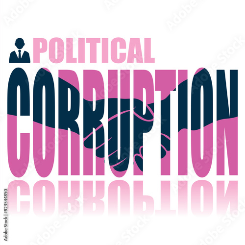 Political corruption poster. Vector poster on a social theme. Word political corruption on white background with reflection.