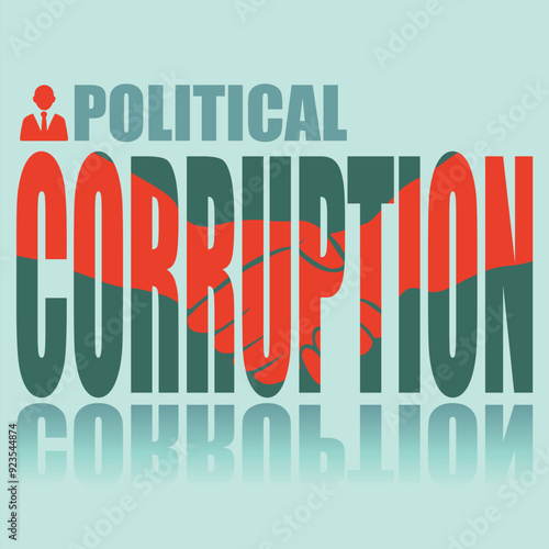 Political corruption poster. Vector poster on a social theme. Word political corruption on green background with reflection.