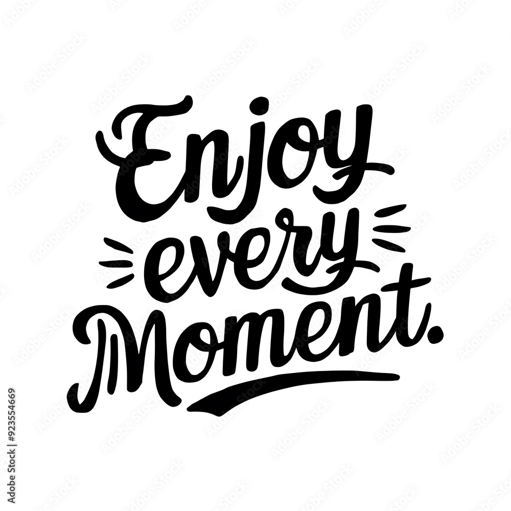 Obraz premium Enjoy every moment typography style illustration