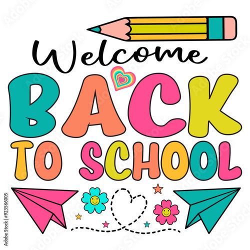 Welcome back to school, colorful typography, pencil, paper plane, school decor, classroom, education, kids, learning, teacher, student, banner, poster, stationery, school supplies.