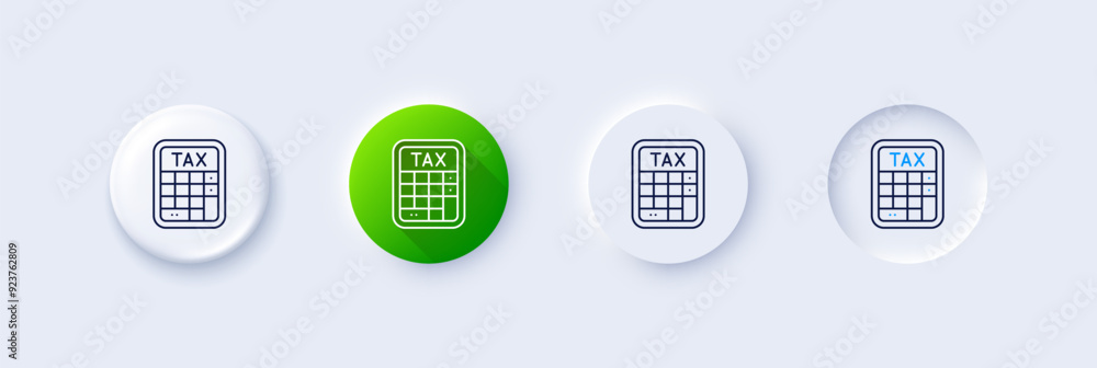 Fototapeta premium Tax calculator line icon. Neumorphic, Green gradient, 3d pin buttons. Calculate tax rate sign. Accounting symbol. Line icons. Neumorphic buttons with outline signs. Vector
