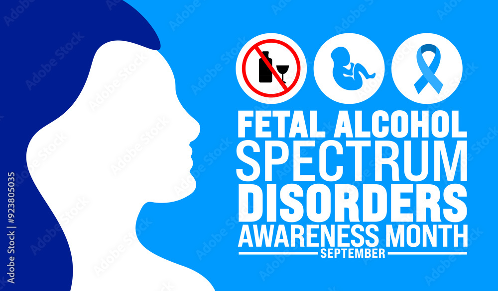 National Fetal Alcohol Spectrum Disorders Awareness Month is observed every year in September. Holiday concept. Template for background, banner, card, poster, placard, design template. National Fetal Alcohol Spectrum Disorders Awareness Month is observed every year in September. Holiday concept. Template for background, banner, card, poster, placard, design template.