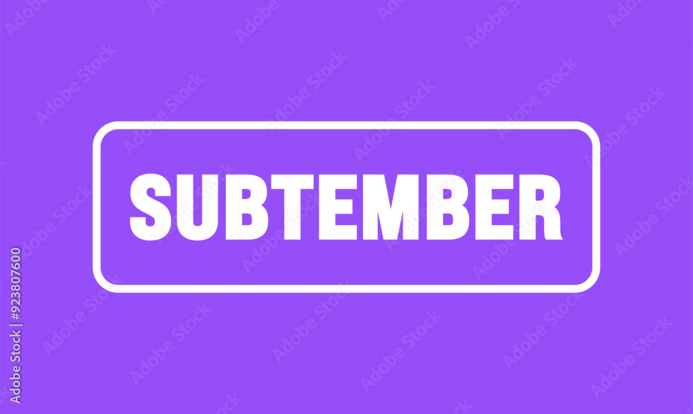 SUBtember is observed every year in September. Holiday concept. Template for background, banner, card, poster, placard, design template with unique shapes with standard color. SUBtember is observed every year in September. Holiday concept. Template for background, banner, card, poster, placard, design template with unique shapes with standard color.