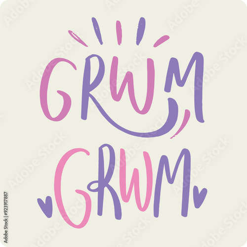 GRWM Get ready with me Modern hand Lettering. vector.
