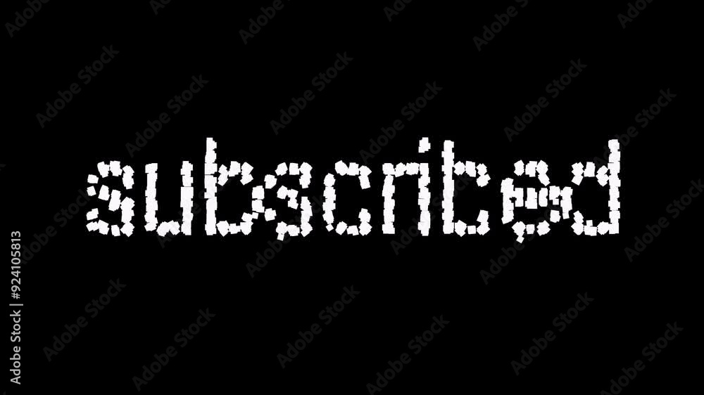 Subscribed text animation on black background. The word is made from squares. Subscribed text animation on black background. The word is made from squares.