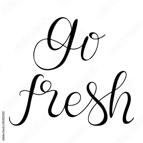 Calligraphic hand drawn text Go fresh. Card or label template for vegan or vegetarian product banner, sticker. Black vector lettering isolated on white background