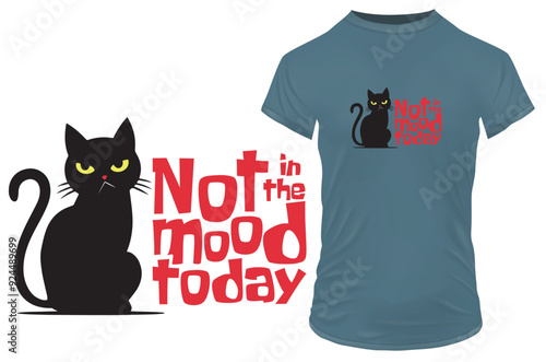 Sillouette of an angry moody cat with a funny quote Not in the mood today. Vector illustration for tshirt, website, print, clip art, poster and print on demand merchandise.