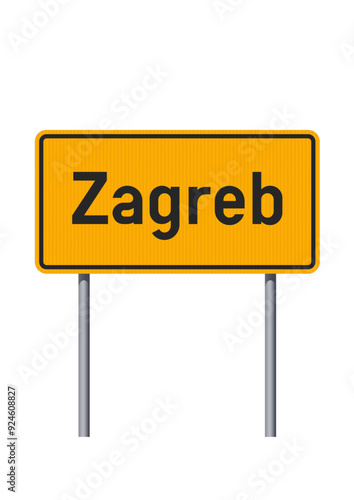 Vector illustration of the City of Zagreb (Croatia) entrance yellow road sign on metallic poles