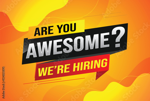 hiring recruitment Join now design for banner poster. are you awesome? lettering with geometric shapes lines. Vector illustration typographic. Open vacancy design template modern concept