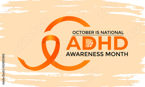 National ADHD Awareness Month is observed every October. This month-long event raises awareness of Attention Deficit Hyperactivity Disorder. Vector illustration.