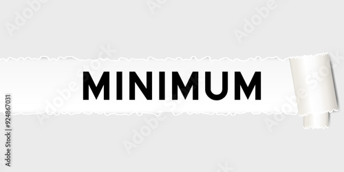 Ripped gray paper background that have word minimum under torn part