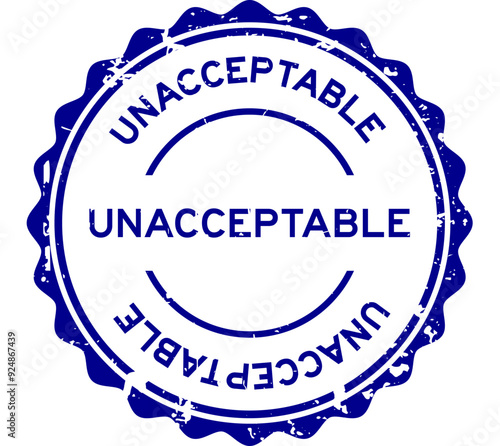 Grunge blue unacceptable word round rubber seal stamp on white background