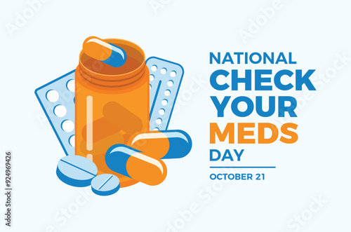National Check Your Meds Day poster vector illustration. Orange pill bottle, drugs, blister pack, medications icon set vector. Template for background, banner, card. October 21 each year