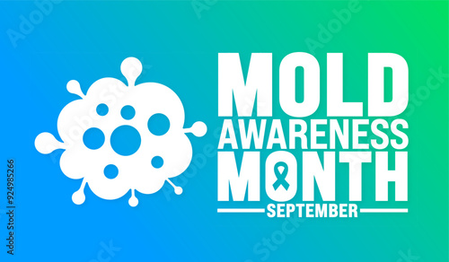 Mold Awareness Month is observed every year in September. Holiday concept. Template for background, banner, card, poster, placard, design template with unique shapes with standard color.