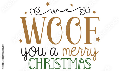We woof you a merry Christmas, new Christmas design