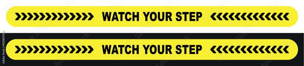 watch your step sign on white background watch your step sign on white background